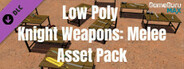 GameGuru MAX Low Poly Asset Pack - Knight Weapons: Melee