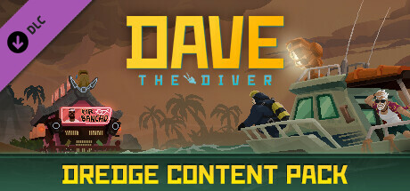 DAVE THE DIVER - DREDGE Content Pack cover art