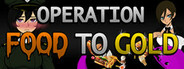 Operation Food to Gold System Requirements