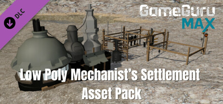 GameGuru MAX Low Poly Asset Pack - Mechanist's Settlement cover art