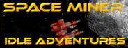 Space Miner - Idle Adventures System Requirements