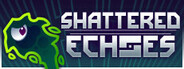 Shattered Echoes System Requirements