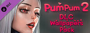 PumPum 2 - Wallpapers DLC