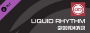Liquid Rhythm Groove Mover