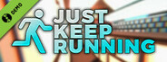 Just Keep Running - Chapter 1 & 2 Demo