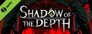 Shadow of the Depth Demo