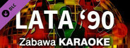 Zabawa Karaoke - Lata '90