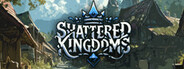 Shattered Kingdoms
