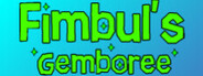 Fimbul's Gemboree