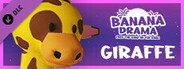 Banana Drama - Giraffe