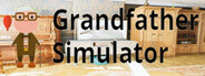 Grandfather Simulator