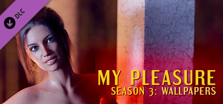 My Pleasure - Season 3: Wallpapers cover art