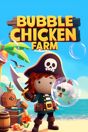 Bubble Chicken Farm.