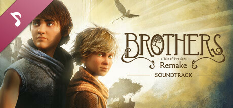 Brothers: A Tale of Two Sons Remake - Soundtrack cover art