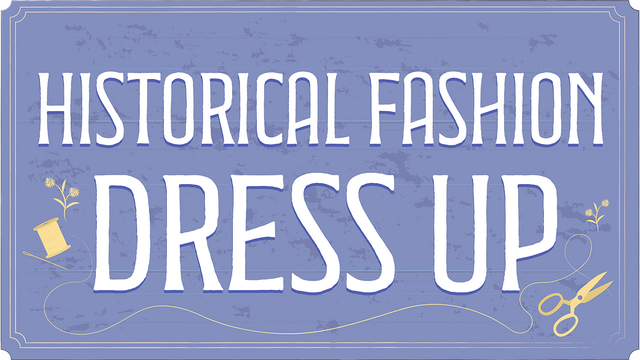 Historical Fashion Dress Up- Backlog.rip