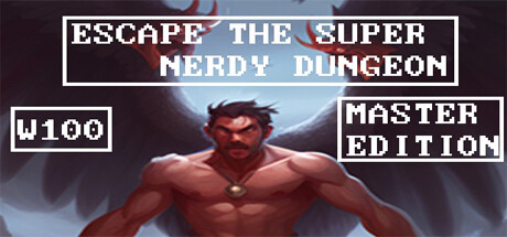 Escape the super nerdy dungeon- W100 MASTER EDITION PC Specs