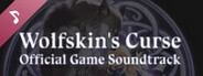 Wolfskin's Curse: Official Game Soundtrack