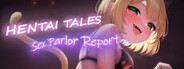Hentai Tales: Sex Parlor Report