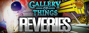 Gallery of Things: Reveries System Requirements