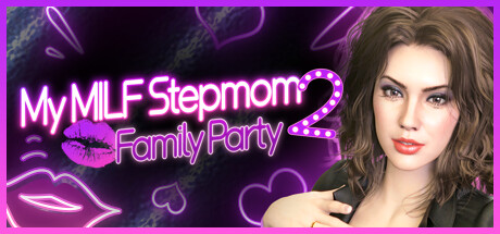 My MILF Stepmom 2: Family Party💋 cover art