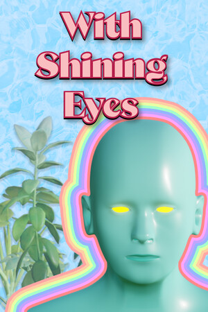 With Shining Eyes