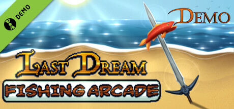Last Dream Fishing Arcade Demo cover art