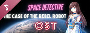 Space Detective: The Case of the Rebel Robot Soundtrack