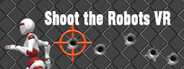 Shoot the Robots VR System Requirements