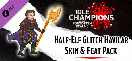 Idle Champions - Half-Elf Glitch Havilar Skin & Feat Pack cover art