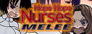 Nope Nope Nurses Melee