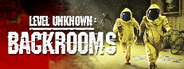 Level Unknown: Backrooms System Requirements