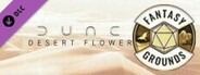 Fantasy Grounds - Dune: Desert Flower