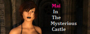 Mai In The Mysterious Castle