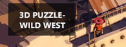 3D PUZZLE - Wild West