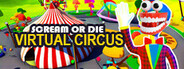 Scream or Die - Virtual Circus System Requirements