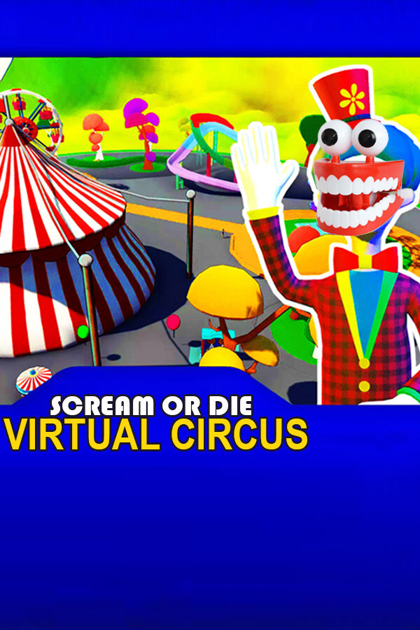 Scream or Die - Virtual Circus for steam