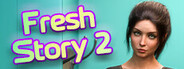 Fresh Story 2