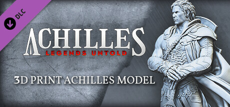 Achilles: Legends Untold - Mythic Hero 3D Figurine 2.0: Achilles Edition cover art