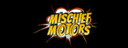 Mischief Motors System Requirements