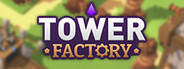 Tower Factory System Requirements