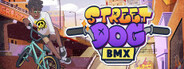 Street Dog BMX