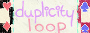 duplicity loop