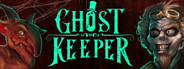 Ghost Keeper System Requirements