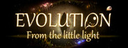 Evolution: From the little light System Requirements
