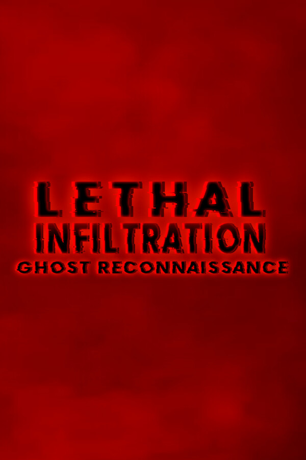 Steam portrait for Lethal Infiltration: Ghost Reconnaissance.