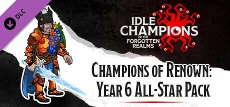 Idle Champions - Champions of Renown: Year 6 All-Star Pack cover art