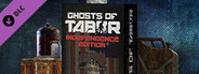 Ghosts of Tabor - Independence Edition Upgrade