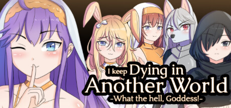 I keep Dying in Another World -What the hell, Goddess!- cover art