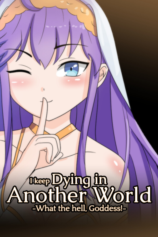 Steam portrait for I keep Dying in Another World -What the hell, Goddess!-.