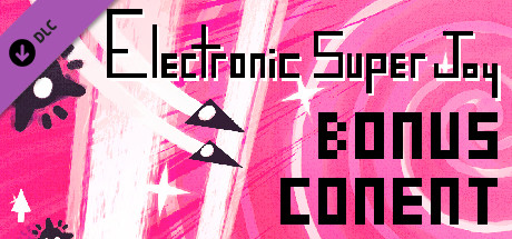 Electronic Super Joy - Bonus Content Pack!